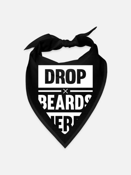 Drop Beards Here Beard Bearded - Bandana - black - Front
