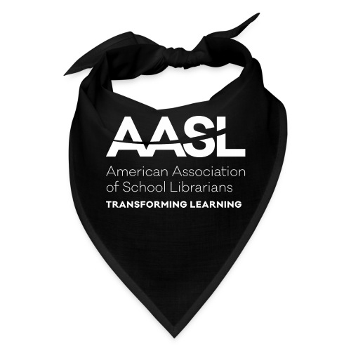 AASL Transforming Learning - Bandana