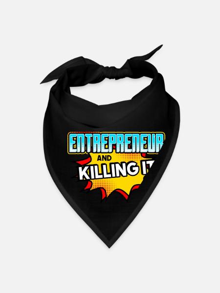 Entrepreneur And Killing It - Bandana - black - Front