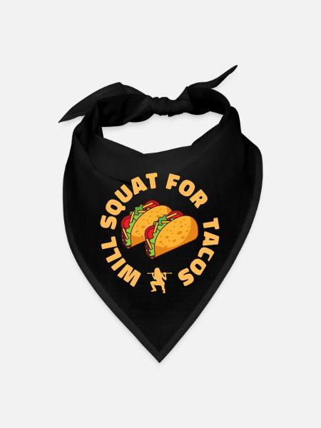Will Squat For Tacos - Bandana - black - Front
