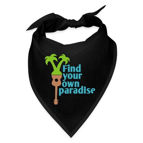 Find Your Own Paradise - Bandana