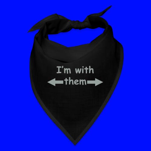 I'm With Them - Bandana