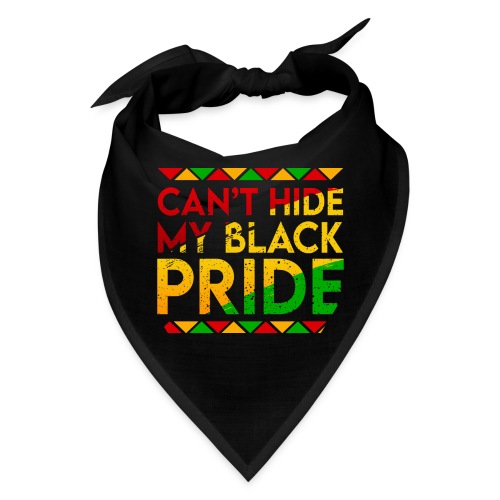 Can't Hide My Black Pride - Bandana