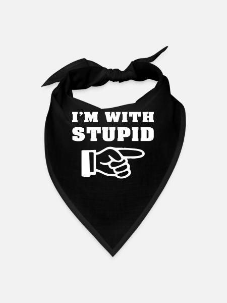 I'm With Stupid - Bandana - black