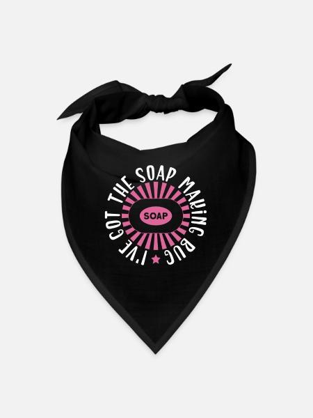 I've Got The Soap Making Bug - Soap Making Soap - Bandana - black - Front