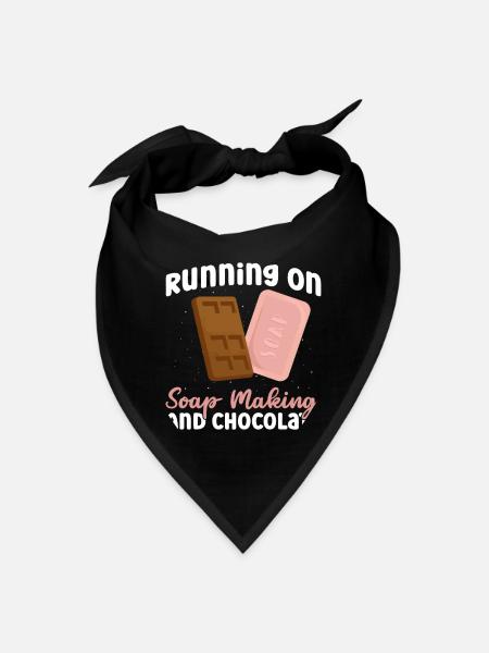 Running On Soap Making And Chocolate - Soap Making - Bandana - black - Front