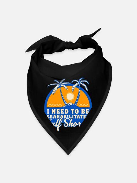 I Need To Be Seahabilitated Shores Summer - Bandana - black - Front