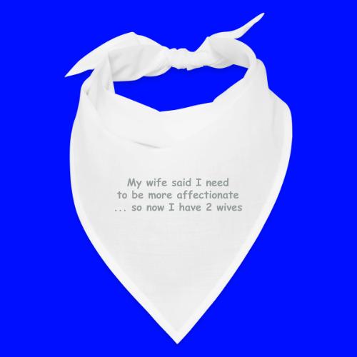 Affectionate - 2 Wives - Bandana