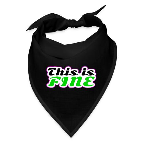 This Is Fine Balance - Bandana