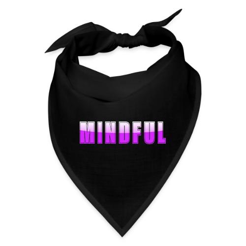 Mindful Typography Minimalist Design - Bandana