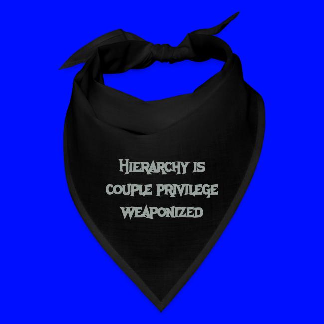 Hierarchy Is Couple Privilege Weaponized