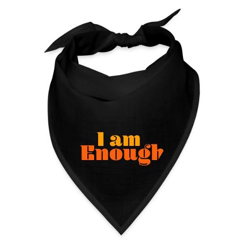 I Am Enough – Self-Love Affirmation Typography - Bandana