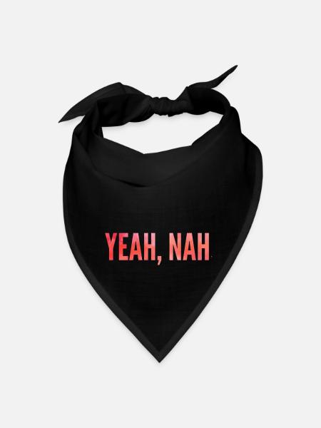 Yeah Nah, Nope, Meme, Slang, Yep - Bandana - black - Front