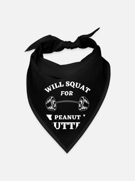 Will Squat For Peanut Butter - Bandana - black - Front