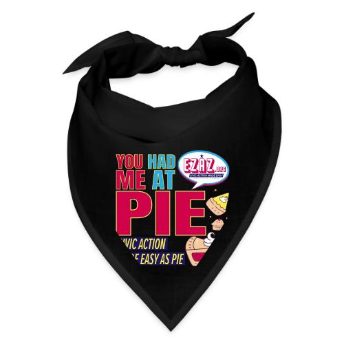 You Had Me at Pie - Bandana