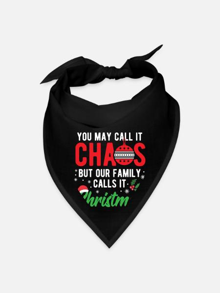 Call It Chaos Our Family Calls It Christmas Gift - Bandana - black - Front