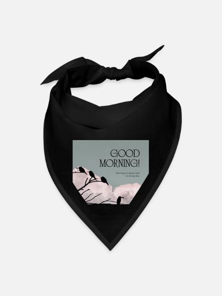 Good morning 🌄 - Bandana - black - Front