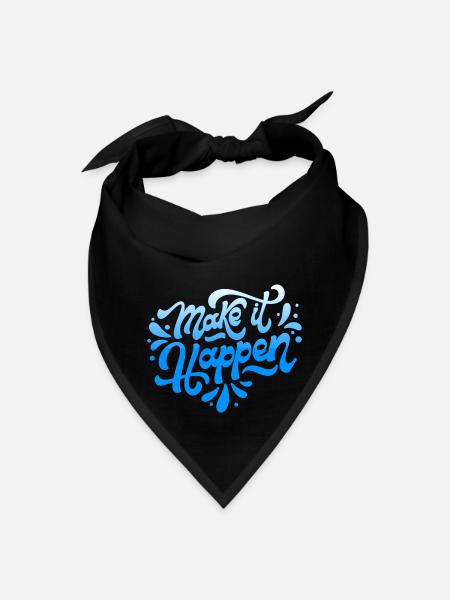 make it happen - Bandana - black - Front