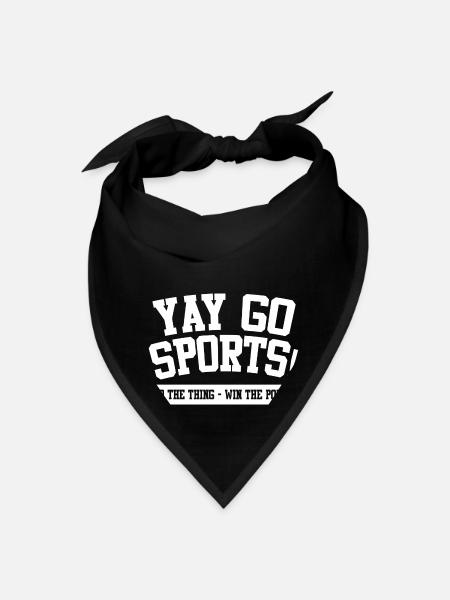 Yay Go Sports Do The Thing Win The Points - Bandana - black