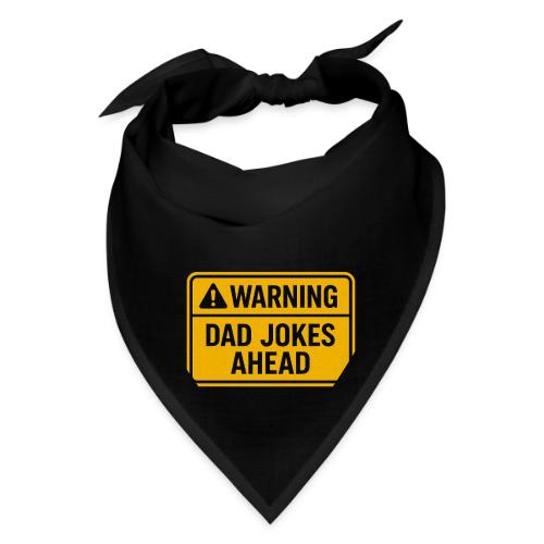 Fathers Day Gift Warning Dad Jokes Ahead T-Shirt - Bandana