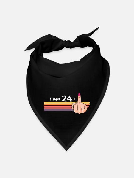 I Am 24 + 1 Middle Finger Shirt I Am 24 Plus, - Bandana - black - Front