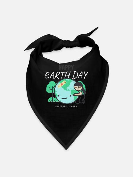 Funny Earth Day Shirt – Go Destroy Mars Quote - Bandana - black