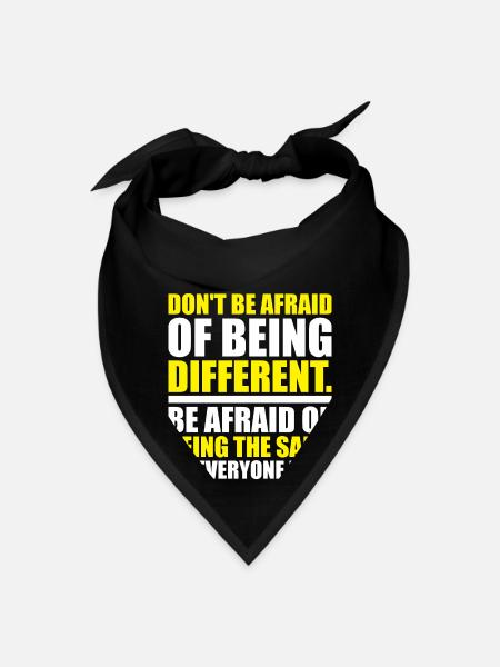 Don't Be Afraid Of Being Different - Bandana - black - Front