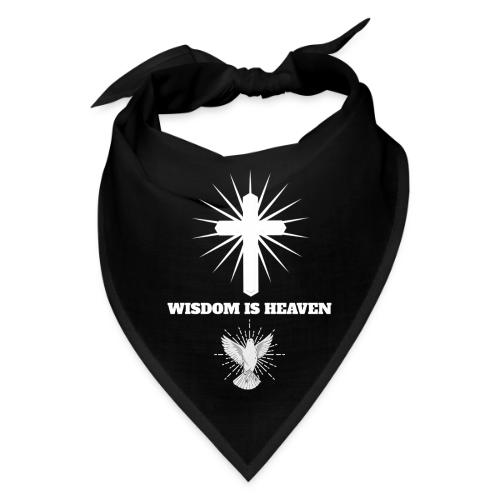Wisdom is Heaven - Bandana