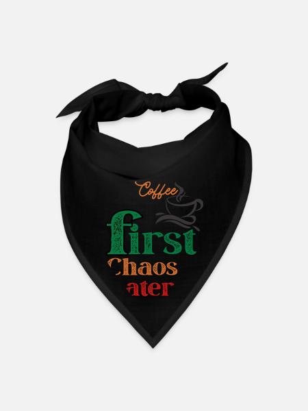 Coffee First Chaos Later Vintage Quote - Bandana - black