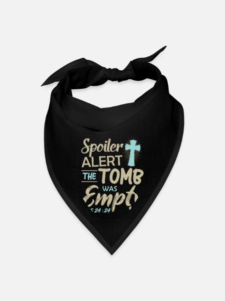Spoiler Alert The Tomp Was Empty Luke 24 24 - Bandana - black - Front