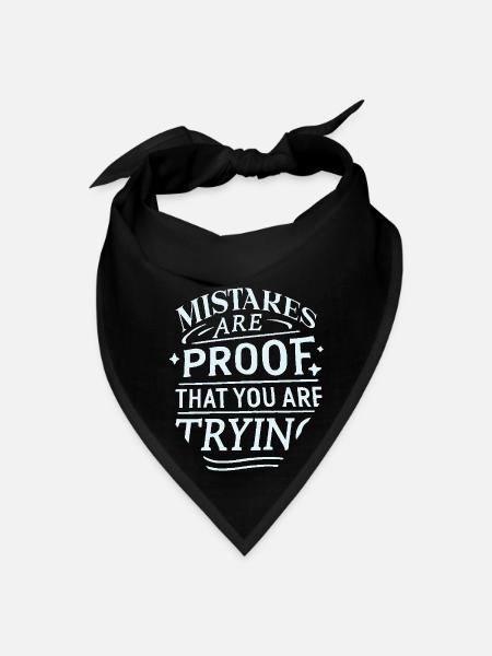 Mistakes are proof that you are trying - Bandana - black - Front