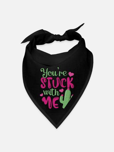 You're Stuck With Me Succulent Lover Valentines - Bandana - black