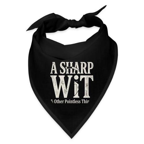 A Sharp Wit & Other Pointless Things - Knife Pun - Bandana