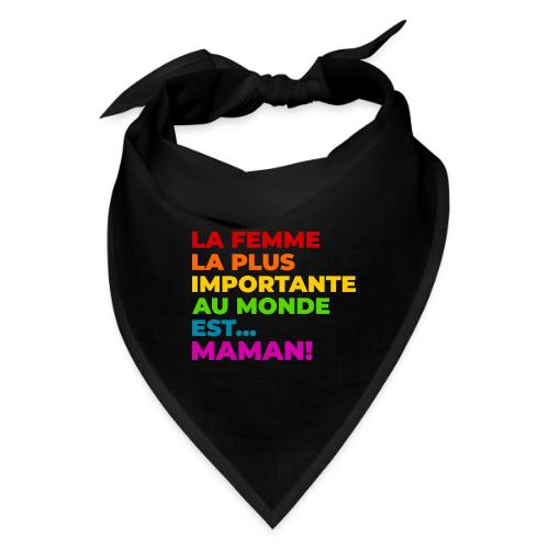 Maman : la femme la plus importante du monde - Bandana