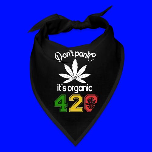 Hilarious 420 Do Not Panic it's organic - Bandana