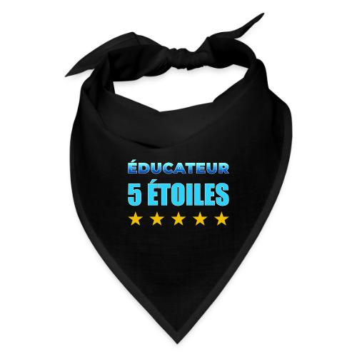 Éducateur 5 Étoiles - Bandana