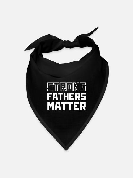 Strong Fathers Matter - Bandana - black