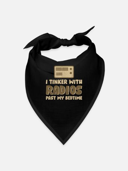 I Tinker With Radios Past My Bedtime - Bandana - black - Front