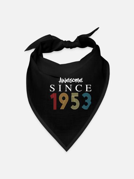 Awesome Since 1953 Birthday 1953 Vintage 1953 - Bandana - black