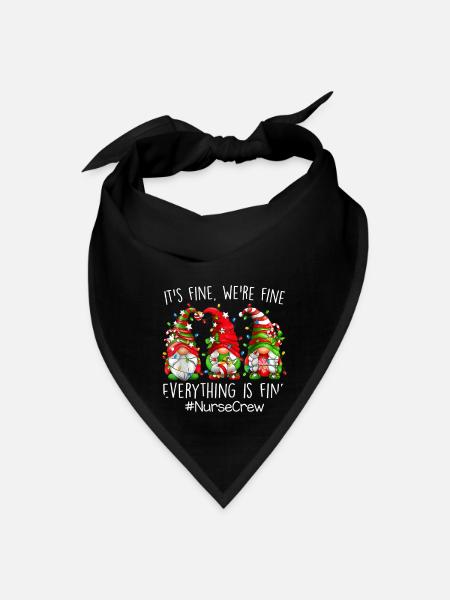 Its Fine Were Fine Everything Is Fine Nurse Crew - Bandana - black - Front