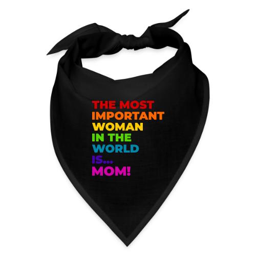 Mom: The Most Important Woman in the World - Bandana
