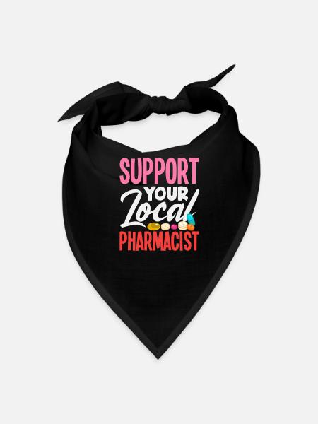 Support Your Local Pharmacist Pharmacy Technician - Bandana - black - Front