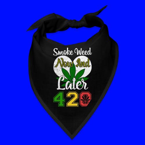 Funny 420 Always Smoking Weed Marijuana Design - Bandana