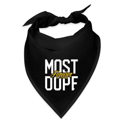 Most Dope Forever - Bandana