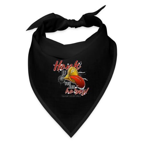 Honk if you are horny - Bandana