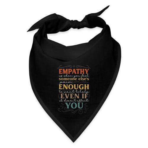 Empathy Quote Chalkboard Style Inspirational T-Shi - Bandana
