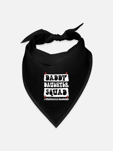 Daddy Daughter Squad Unbreakable Bond Father - Bandana - black - Front