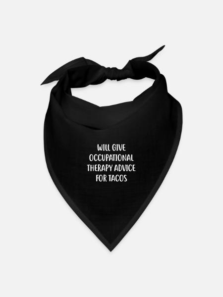 Will Give Occupational Therapy Advice For Tacos - Bandana - black - Front