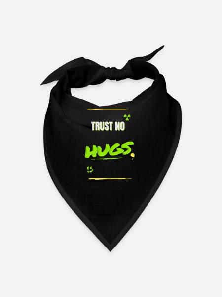 TRUST NO HUGS – Toxic Streetwear Design - Bandana - black