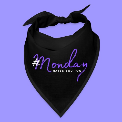 #Monday dark - Bandana